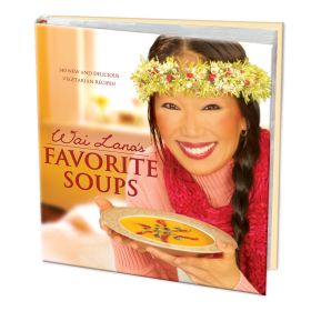 Wai Lana'S Favorite Soups